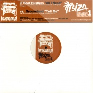 Front View : Ill Beat Hustlers vs Grooveland - ALL I NEED / TELL ME - Lowered / IBZ001