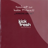 Front View : Soulcast feat Indian Princess - SOMEONE LIKE ME - Kick Fresh / KF13R
