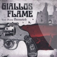 Front View : Giallos Flame - LIVE FROM DUNWICH - DC Records 84
