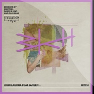 Front View : John Lagora feat Jansen - BITCH (Maetrik REMIX) - Frequenza Records / FREQ005