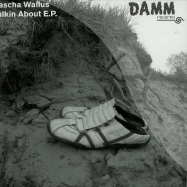 Front View : Sascha Wallus - TALKIN ABOUT EP - Damm Records / Damm017