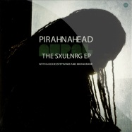 Front View : Pirahnahead - SXULNRG - Third Ear / 3EEP201206