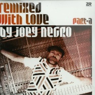 Front View : Various Artists - REMIXED WITH LOVE BY JOEY NEGRO - PART A (2LP) - Z Records / ZEDDLP030