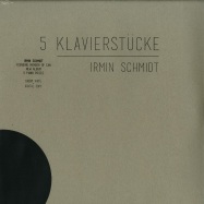 Front View : Irmin Schmidt - 5 KLAVIERSTUECKE (LP, 180 G VINYL+MP3) - Spoon Records / SPOON61