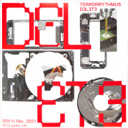 Front View : Terrorrythmus - D3L3T3 (LTD BLACK VINYL + MP3) - BRKN Rec. / BRKNREC005B