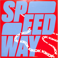 Front View : KIKOK - SPEEDWAY (LP) - Magnetron Music / Mag182