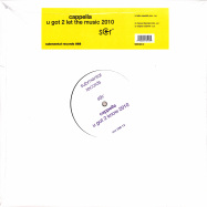 Front View : Cappella - U GOT 2 LET THE MUSIC 2010 - Submental Records / SMR 068-12