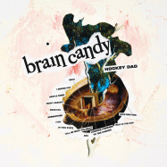Front View : Hockey Dad - BRAIN CANDY - BMG Rights Management / 405053856536