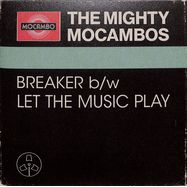 Front View : The Mighty Mocambos - BREAKER B/W LET THE MUSIC PLAY (7 INCH) - Mocambo / 451062