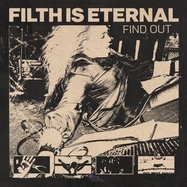 Front View : Filth Is Eternal - FIND OUT/ MILKY CLEAR (LP) - Mnrk Music Group / 784639