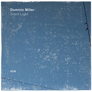 Front View : DOMINIC MILLER - SILENT LIGHT (LP) - ECM Records / 5739975