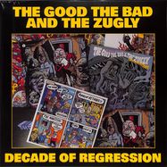 Front View : The Bad The Good & The Zugly - DECADE OF REGRESSION (BLACK VINYL) (LP) - Plastic Head / INDIE 376LP