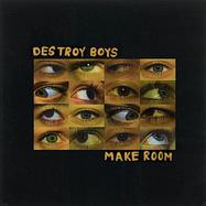 Front View : Destroy Boys - MAKE ROOM (LP) - Epitaph Europe / 05267381