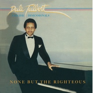 Front View : Dale Talbert & The Dimensionals - NONE BUT THE RIGHTEOUS (LP) - Bring it Back / BIB 02