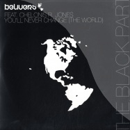 Front View : Believers feat. Chelonis R. Jones - YOU LL NEVER CHANGE (THE WORLD) / Oliver Koletzki Rmx - Oxyd / OX5182