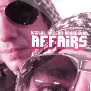 Front View : Digital Hassan Orchestra - AFFAIRS - Erkrankung durch Musique / edm1006
