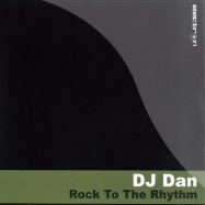 Front View : DJ Dan - ROCK TO THE RHYTHM - Electron021