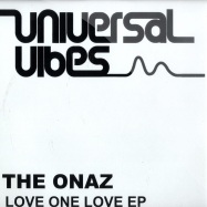 Front View : The Onaz - LOVE ONE LOVE EP - Universal Vibes / uv009