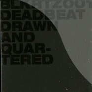 Front View : Deadbeat - DRAWN AND QUARTERED (CD) - BLKRTZ 001 CD