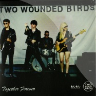 Front View : Two Wounded Birds - TOGETHER FOREVER (7 INCH) - Moshi Moshi Records / moshi135