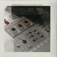 Front View : Bigeneric vs . Planet Love - FABLES OF ROBOTICS (2X12 LP) - Slow Life / SL012