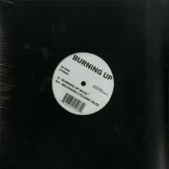 Front View : Unknown - BURNING UP / BECOMING CYCLONIC (10 INCH) - BURN / BURN01