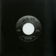 Front View : The Shapeshifters feat. Teni Tinks - TRY MY LOVE (ON FOR SIZE) / WHEN LOVE BREAKS DOWN (7 INCH) - Glitterbox / GLITS018
