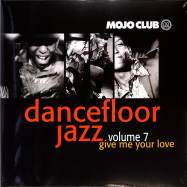 Front View : Various Artists - MOJO CLUB VOL. 7 - GIVE ME YOUR LOVE (2LP) - Universal / 5651951