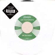 Front View : Los Yesterdays - MR. YESTERDAY / SO INSINCERE (7 INCH) - Now Again / NA7039