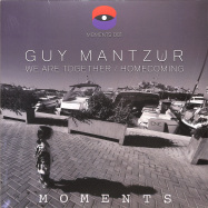 Front View : Guy Mantzur - WE ARE TOGETHER / HOMECOMING - Moments / MOMENTS001