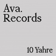 Front View : Various Artists - 10 YAHRE (ANNIVERSARY COMPILATION / 4LP, MIX-CD, MAG, KEYCHAIN) - AVA Records / AVA.XL002