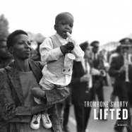 Front View : Trombone Shorty - LIFTED (CD) - Blue Note / 3879691