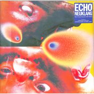Front View : Various Artists - ECHO NEUKLANG (NEO-KRAUT-SOUNDS 1981-2023) (2LP) - Bureau B / 05218991
