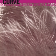 Front View : Curve - BLACKERTHREETRACKERTWO - Music On Vinyl / MOV12037