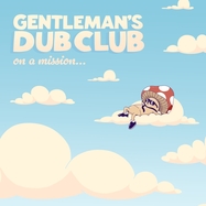 Front View : Gentleman s Dub Club - ON A MISSION (colLP) - Easy Star / ESV1105