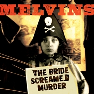 Front View : Melvins - THE BRIDE SCREAMED MURDER (LTD.ED.) (LP+MP3,COL.) - PIAS-IPECAC / 39149491
