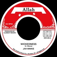 Front View : Clement Moore aka Jah Minkie - WICKEDNESS (7 INCH) - Allah International / DKR-306