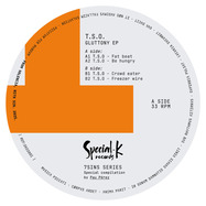 Front View : T.S.O. - GLUTTONY EP - Special K. / SKSS001