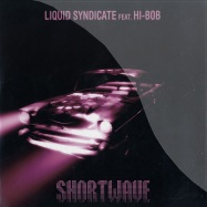 Front View : Liquid Syndicate feat. Hi-Bob - SHORTWAVE - Bustin Loose BL062