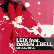 Front View : Leix Feat. Daren J. Bell - SO BEAUTIFUL - House works / 76-286