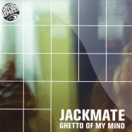 Front View : Jackmate - GHETTO OF MY MIND (2X12) - Authentic Music / aut2005
