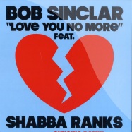 Front View : Bob Sinclar feat. Shabba Ranks - LOVE YOU NO MORE - Legato / LGT5152