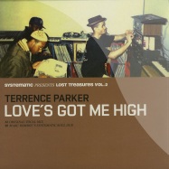 Front View : Terrence Parker - LOVES GOT ME HIGH - LOST TREASURES VOL.2) (10 INCH) - Systematic / SYST10046
