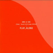 Front View : Dan Le Sac - PLAY ALONG (ORANGE 7 INCH) - Sunday Best / 39124757