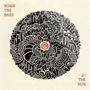 Front View : Bomb The Bass - IN THE SUN (CD, DIGIPACK) - O solo Recordings / CATSOLO104