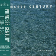 Front View : Princess Century - PROGRESS (LP, TRANSPARENT BLUE COLOURED VINYL+MP3/) - Paper Bag / Paper95LP