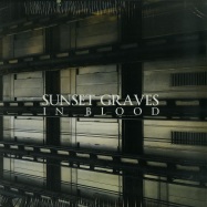 Front View : Sunset Graves - IN BLOOD - 3RD & Debut Records / 3RD&DLP 01