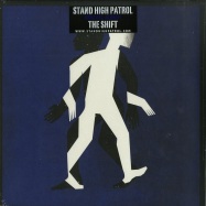 Front View : Stand High Patrol - THE SHIFT (LP) - Stand High Records / SHLP003