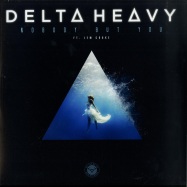 Front View : Delta Heavy - NOBODY BUT YOU - Ram Records / Ramm291