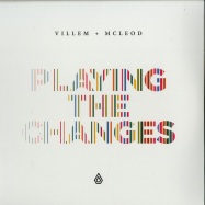Front View : Villem & McLeod - PLAYING THE CHANGES (2X12 LP) - Spearhead / SPEAR087